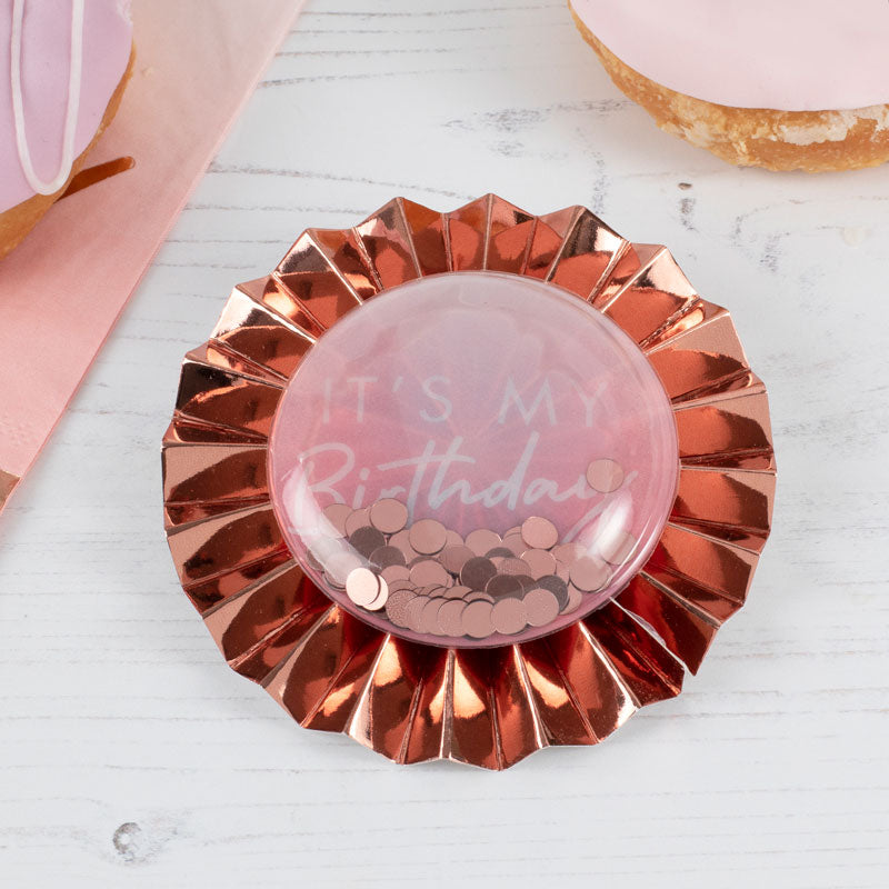 Rose Gold 'It's My Birthday' Badge