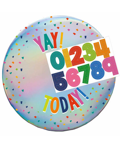 Yay! Today! Add-an-Age Rainbow Badge - 9cm
