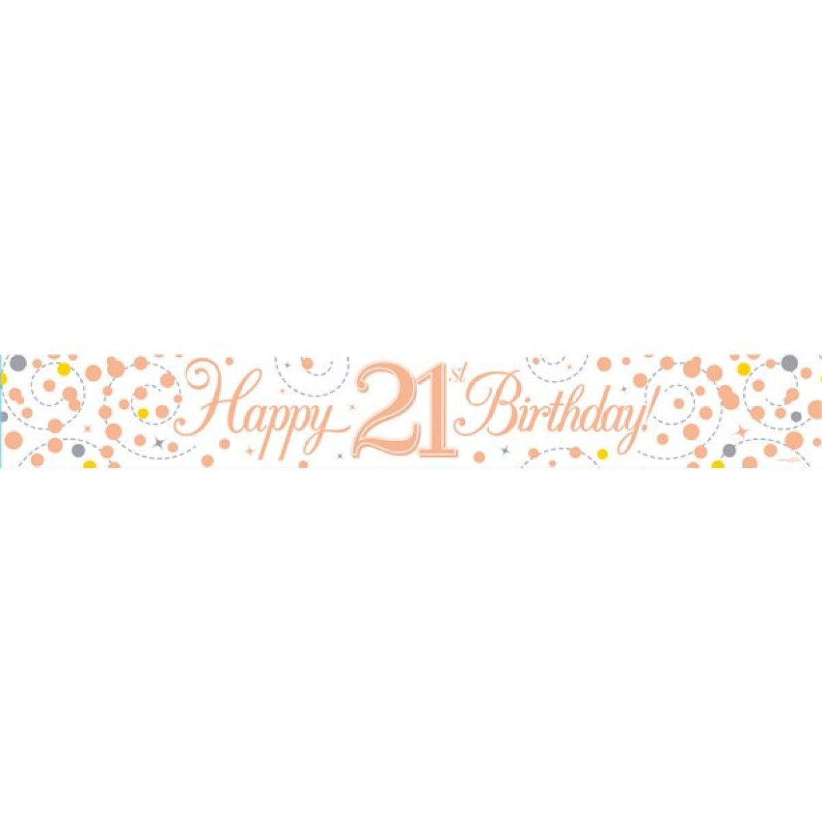 Sparking Fizz &apos;Happy 21st Birthday&apos; Banner - 2.7m