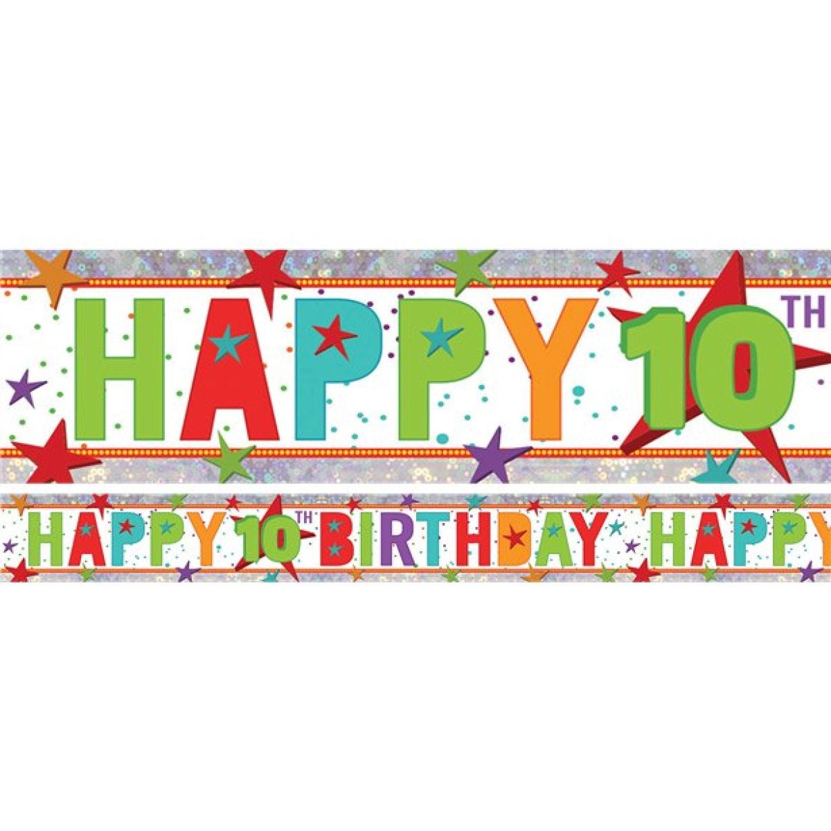 Multi Coloured &apos;Happy 10th Birthday&apos; Holographic Foil Banner - 2.7m