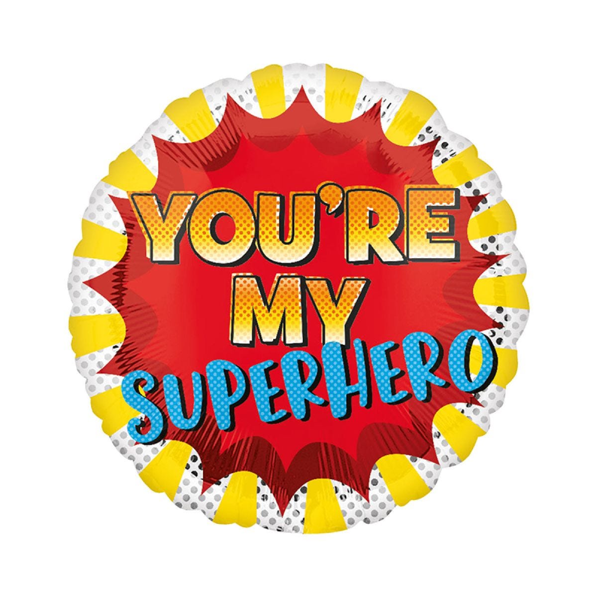 You&apos;re My Hero Balloon - 18" Foil