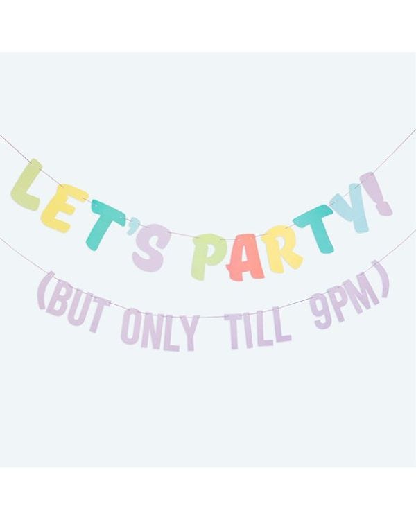 Let&#039;s Party! But Only Till 9PM Bunting