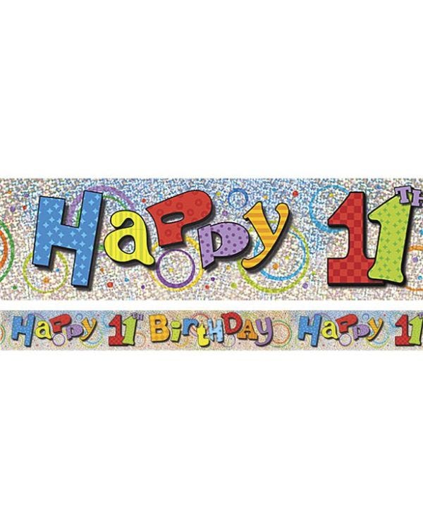 Multi Coloured &#039;Happy 11th Birthday&#039; Holographic Foil Banner - 3.6m