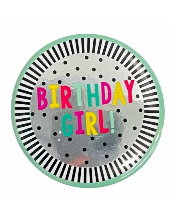 Birthday Girl Badge - 6cm
