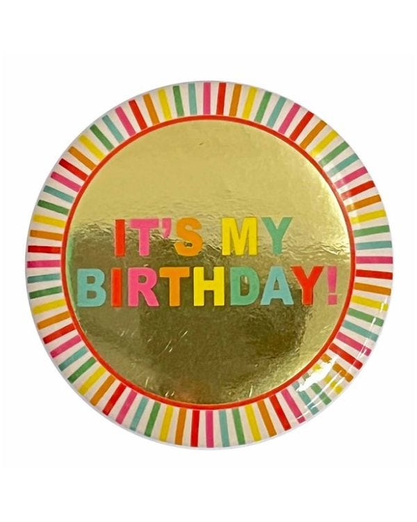 It&#039;s My Birthday Gold Badge - 6cm
