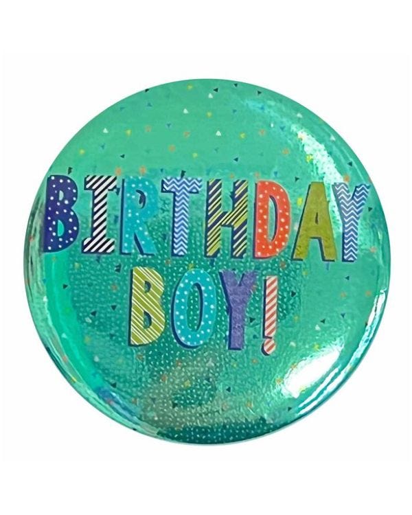 Birthday Boy Badge - 6cm