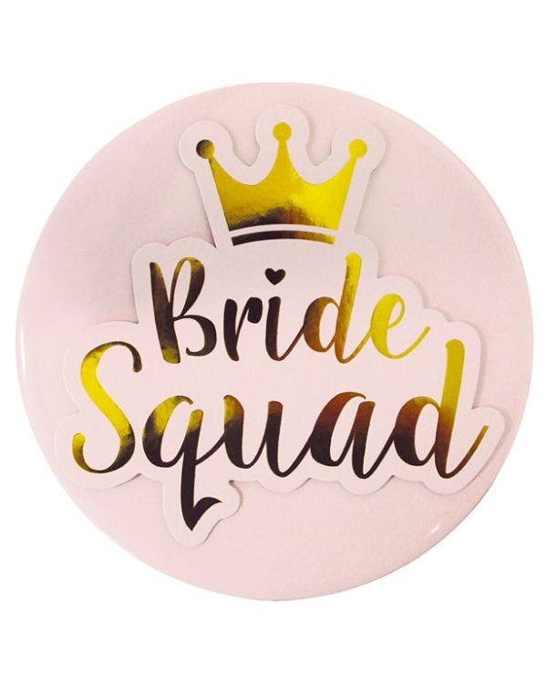 Pink &amp; Gold Bride Squad Badge - 15cm
