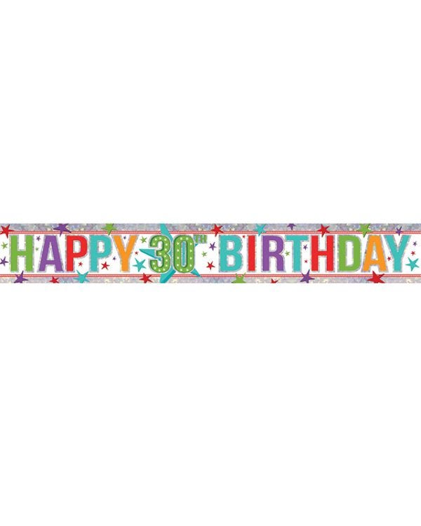 Multi Coloured &#039;Happy 30th Birthday&#039; Holographic Foil Banner - 2.7m