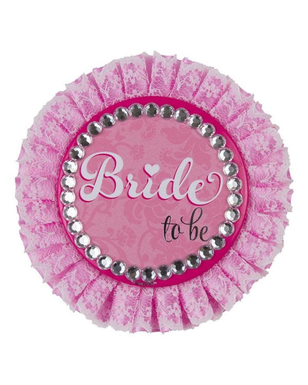 Deluxe &#039;Bride to Be&#039; Badge - 11cm