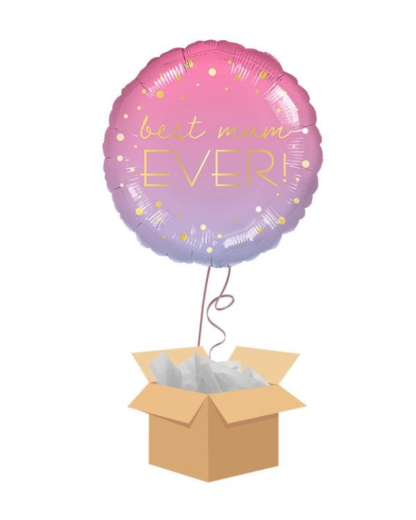 Ombre Best Mum Ever Balloon - Delivered Inflated