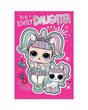 LOL Surprise Daughter Birthday Card
