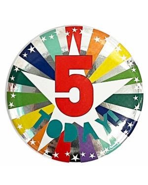 5 Today Birthday Badge - 6cm